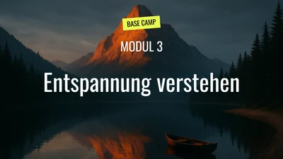 Modul 3 – Entspannung verstehen